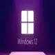 Windows 12 Çıkış Tarihi ve Özellikleri: İşte Tüm Detaylar